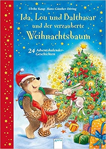 Ida, Lou und Balthasar verzauberte Weihnachtsbaum Ida, Lou und Balthasar verzauberte Weihnachtsbaum