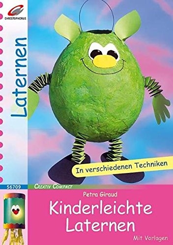 Kinderleichte Laternen - mit Vorlagen Kinderleichte Laternen - mit Vorlagen