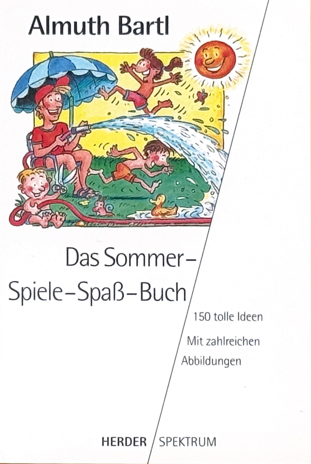 Das Sommer - Spiele-Spaß-Buch Das Sommer - Spiele-Spaß-Buch