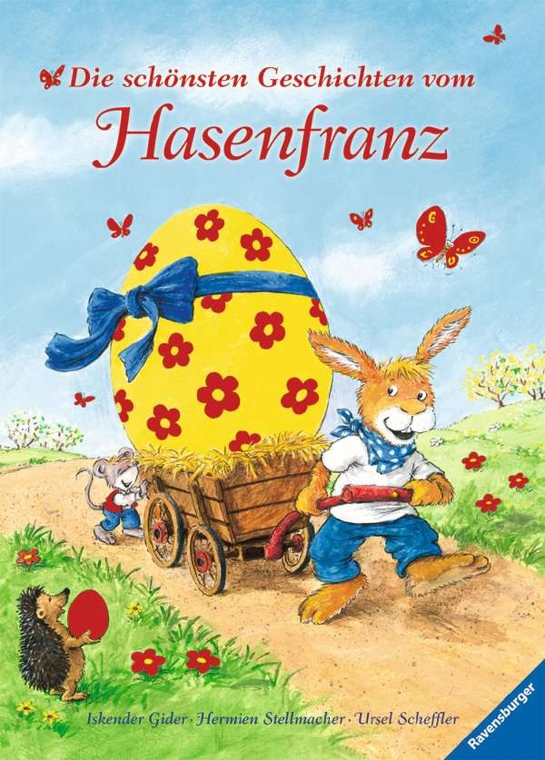 Die schönsten Geschichten vom Hasenfranz Die schönsten Geschichten vom Hasenfranz