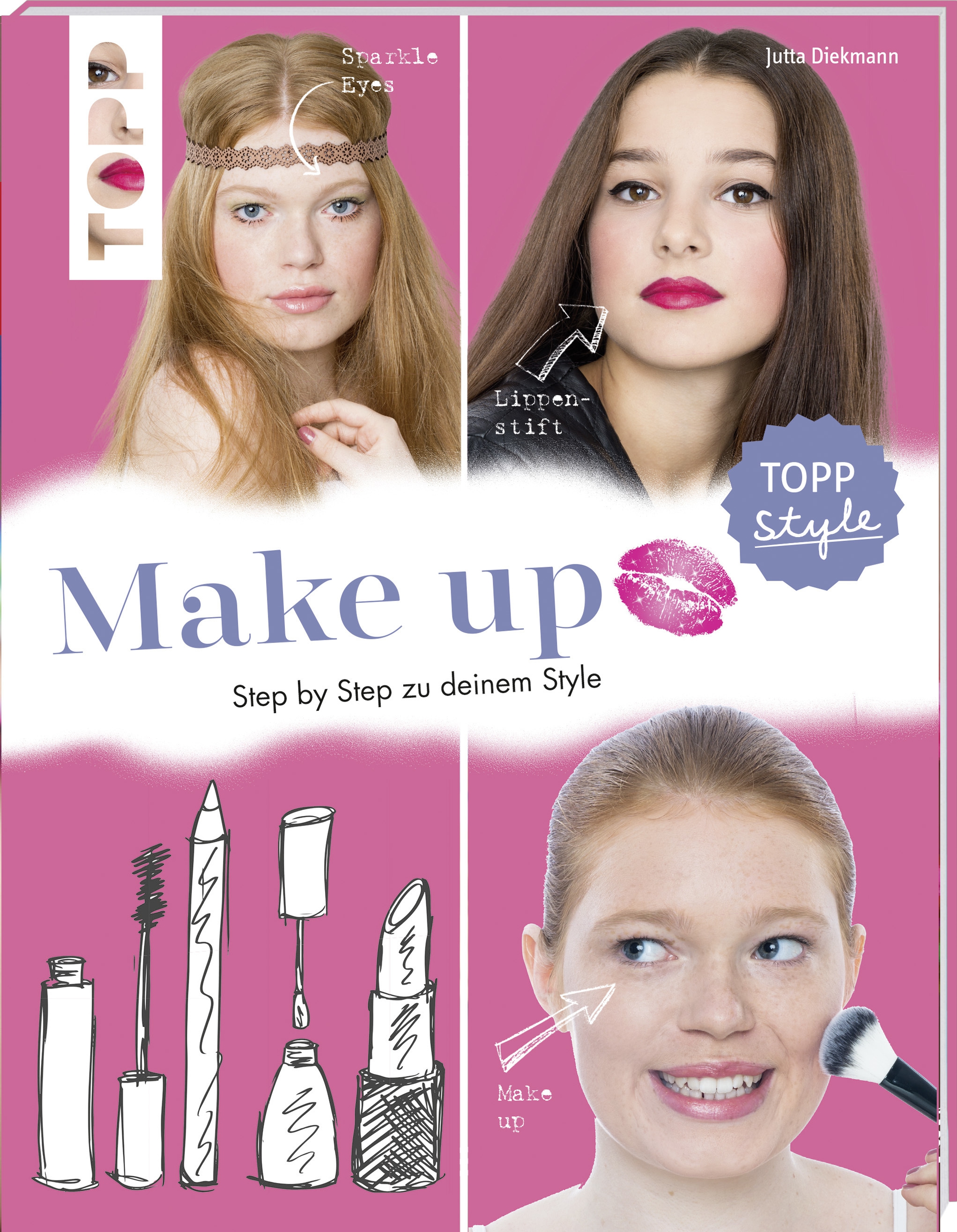 Make-up Step by step zu deinem Style Make-up Step by step zu deinem Style