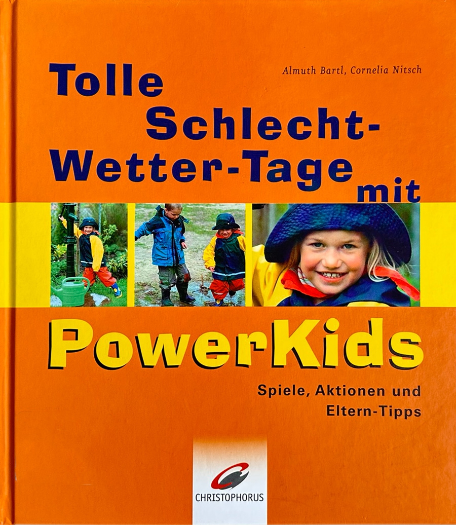 Tolle Schlecht-Wetter-Tage mit PowerKids Tolle Schlecht-Wetter-Tage mit PowerKids