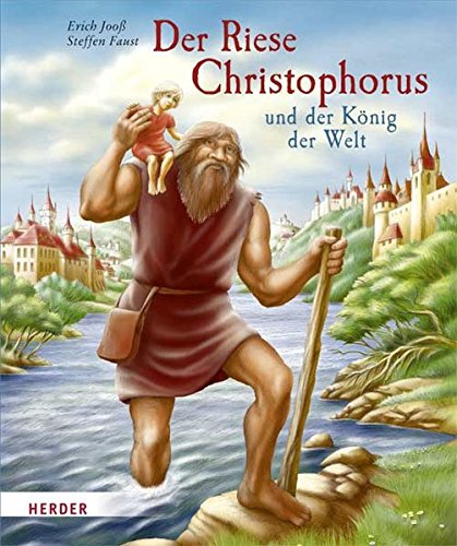 Der Riese Christophorus und der König der Welt Der Riese Christophorus und der König der Welt