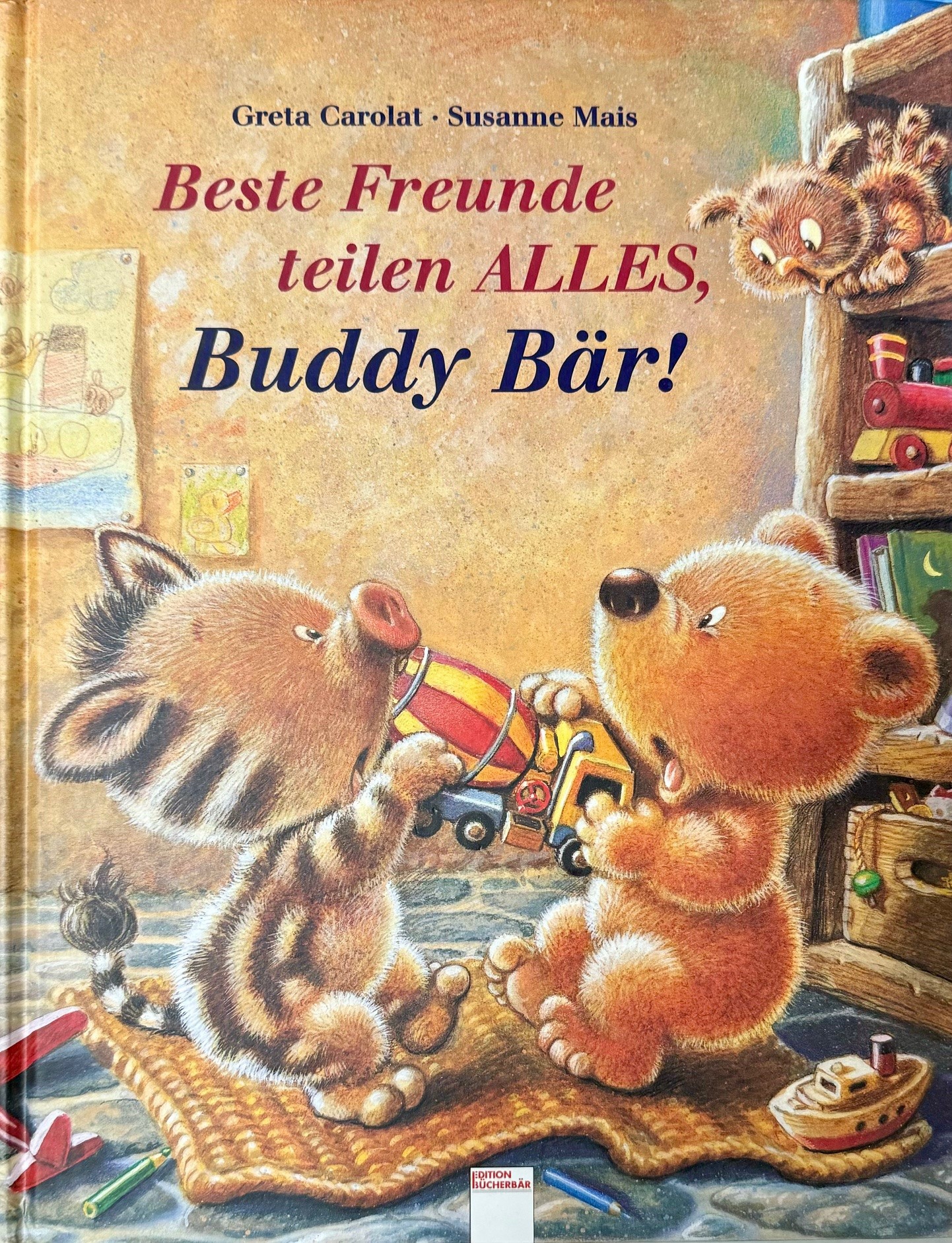 Beste Freunde teilen ALLES, Buddy Bär!