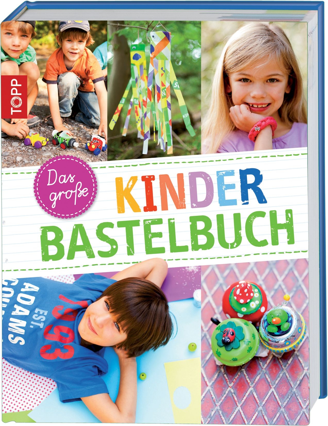 Das große Kinder Bastelbuch Das große Kinder Bastelbuch